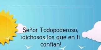 Postal – Señor Todopoderoso, ¡dichosos los…
